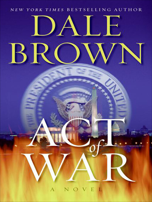 Title details for Act of War by Dale Brown - Wait list